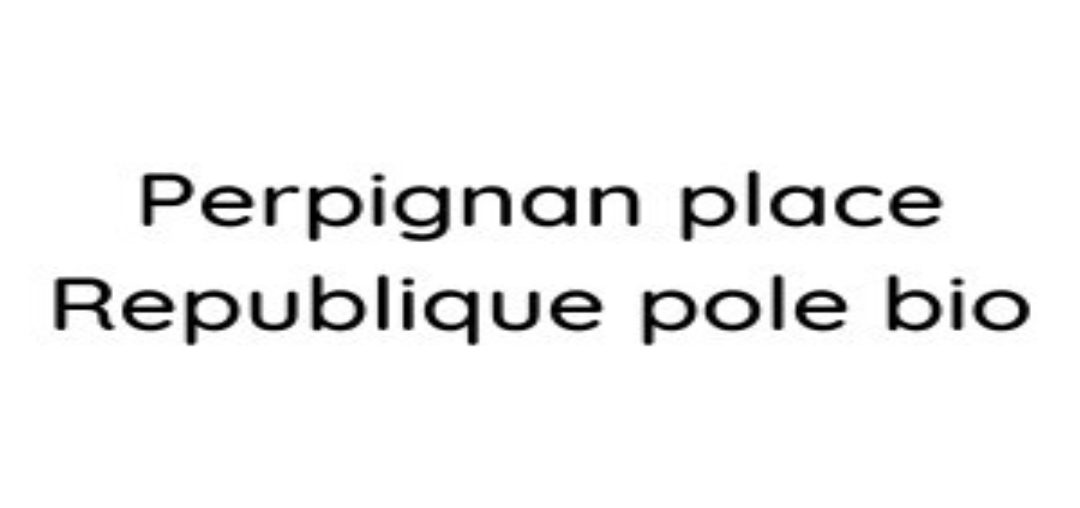 Perpignan Place République (Pôle bio)