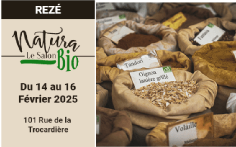 Découvrez le salon Natura Bio à Rezé du 14 au 16 Février 2025